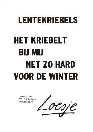 Lentekriebels / het kriebelt bij mij net zo hard voor de winter