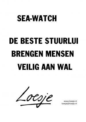 SeaWatch de beste stuurlui brengen mensen veilig aan wal