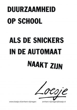 duurzaamheid op school als de snickers in de automaat naakt zijn