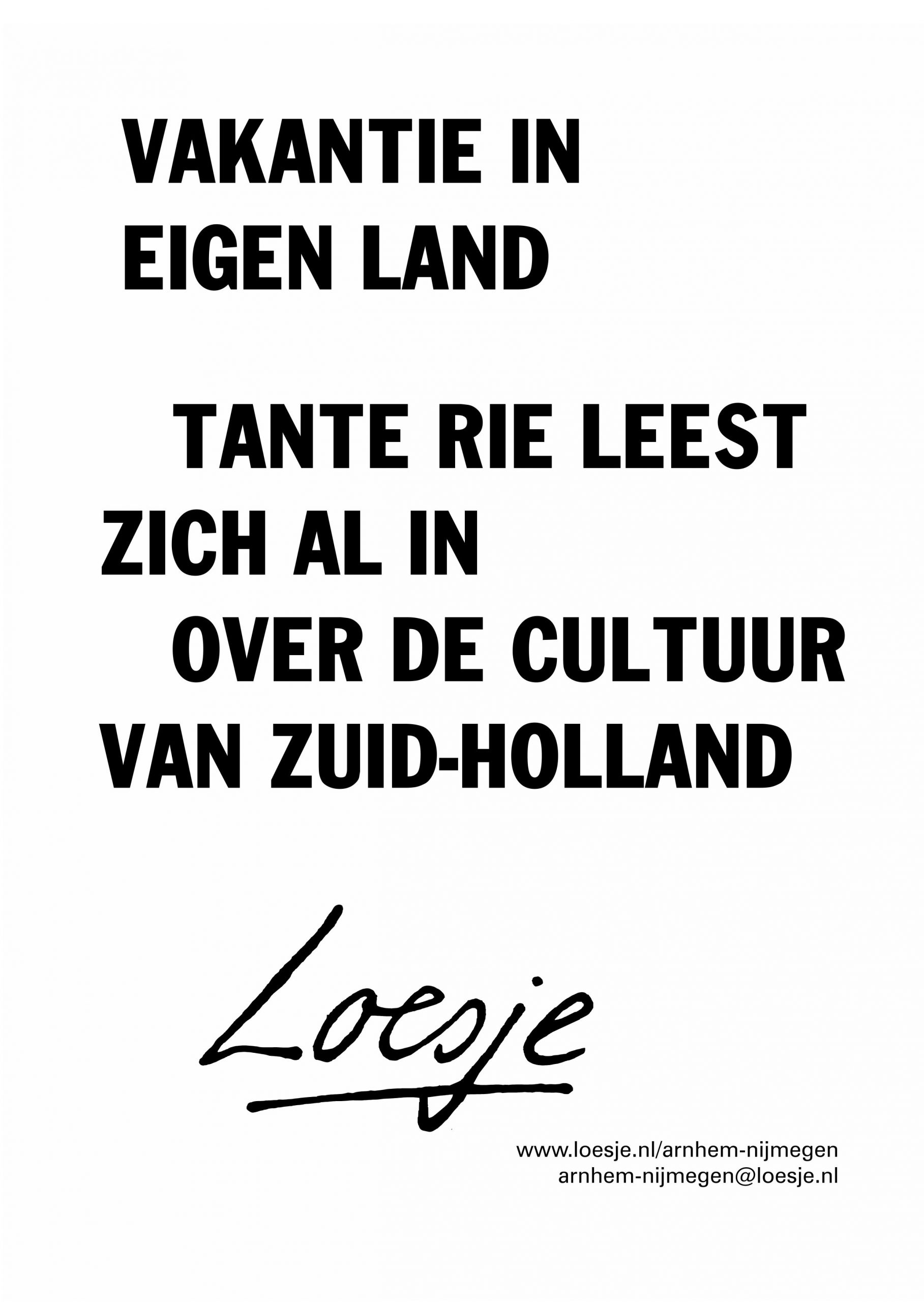 Vakantie in eigen land / tante Rie leest zich al in over de cultuur van Zuid-Holland