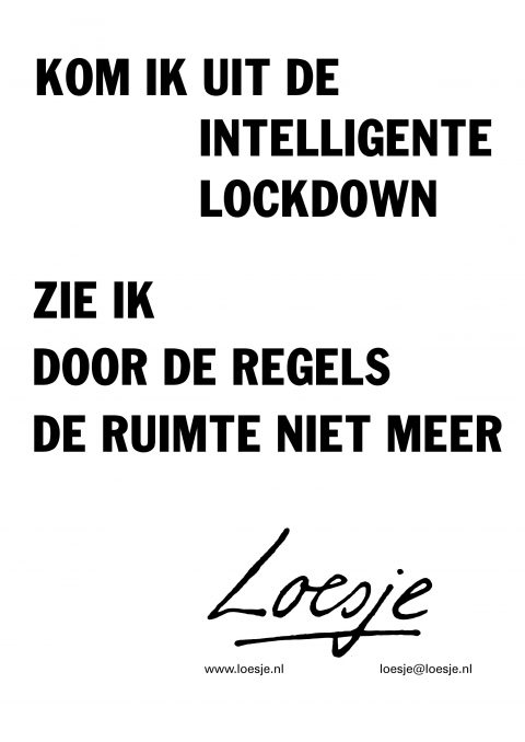 Kom ik uit de intelligente lockdown / zie ik door de regels de ruimte niet meer