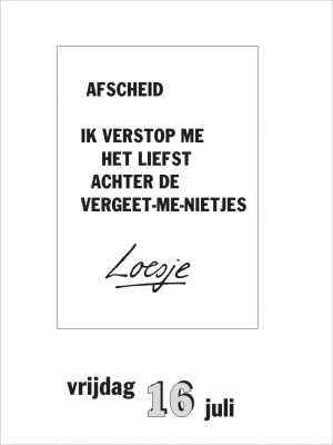 Afscheid / ik verstop me het liefst achter de vergeet-me-nietjes