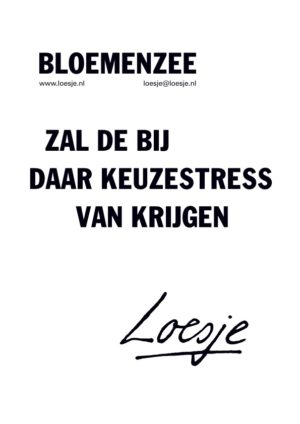 Bloemenzee / zal de bij daar keuzestress van krijgen