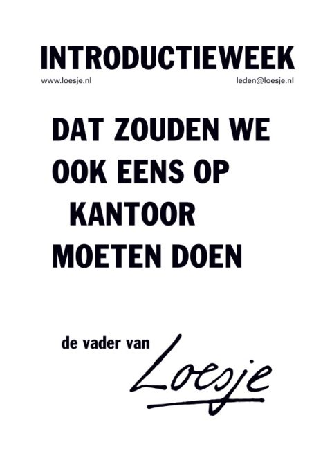 Introductieweek/ dat zouden we ook eens op kantoor moeten doen