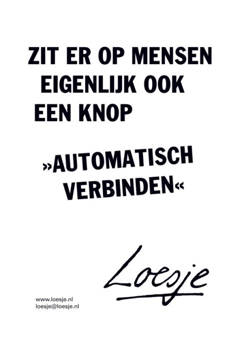 Zit er op mensen eigenlijk ook een knop automatisch verbinden