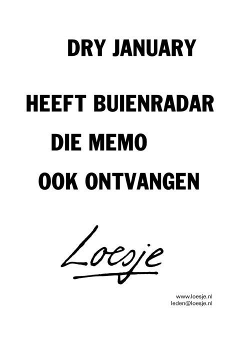 Dry january heeft buienradar die memo ook ontvangen