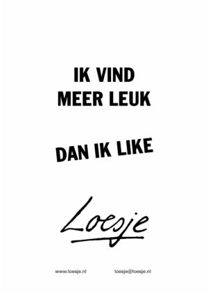 Ik vind meer leuk dan ik like