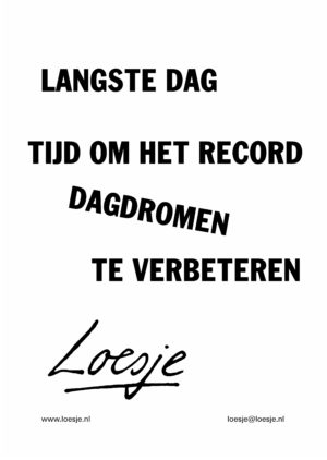 Langste dag / tijd om het record dagdromen te verbeteren