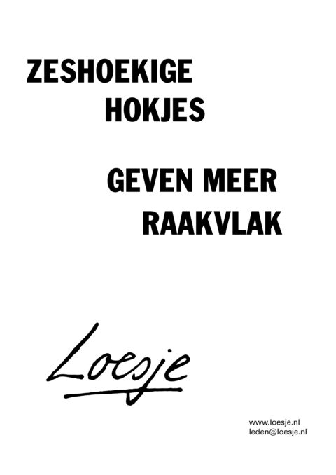 Zeshoekige hokjes geven meer raakvlak