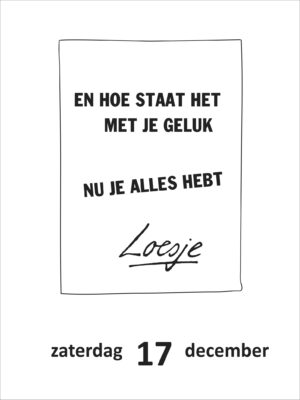 En hoe staat het met je geluk nu je alles hebt