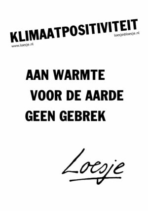 Klimaatpositiviteit aan warmte voor de aarde geen gebrek