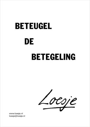 Beteugel de betegeling