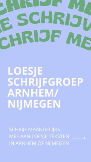 Schrijf mee met Loesje. Loesje Schrijfgroep Arnhem/Nijmegen. Schrijf maandelijks mee aan Loesje-teksten in Arnhem en Nijmegen.