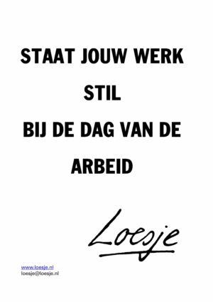 Staat jouw werk stil bij de Dag van de Arbeid