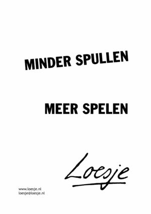 Minder spullen/ meer spelen