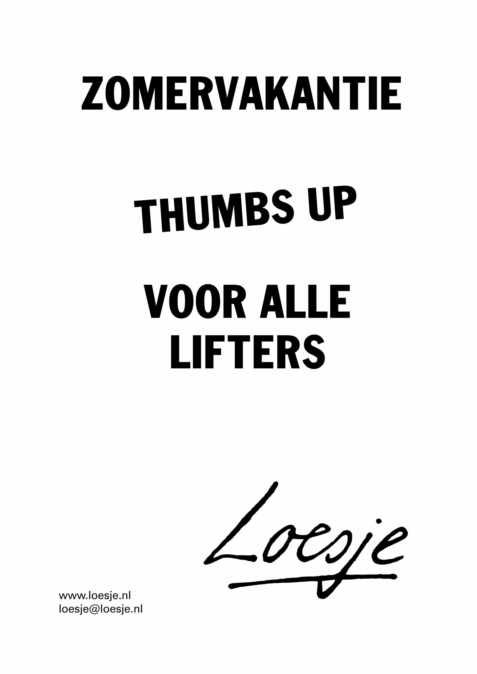 Zomer / thumbs up voor alle lifters