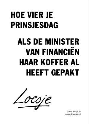 Hoe vier je Prinsjesdag als de minister van Financiën haar koffer al heeft gepakt