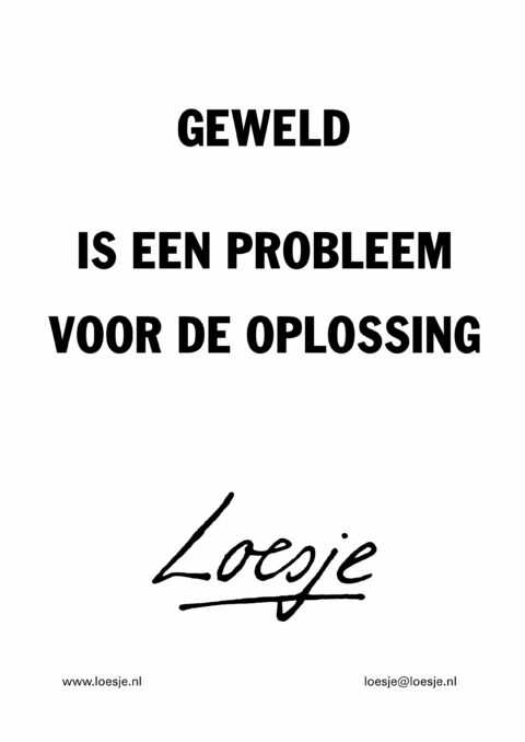 Geweld is een probleem voor de oplossing