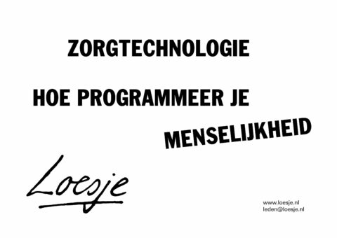 Zorgtechnologie hoe programmeer je menselijkheid