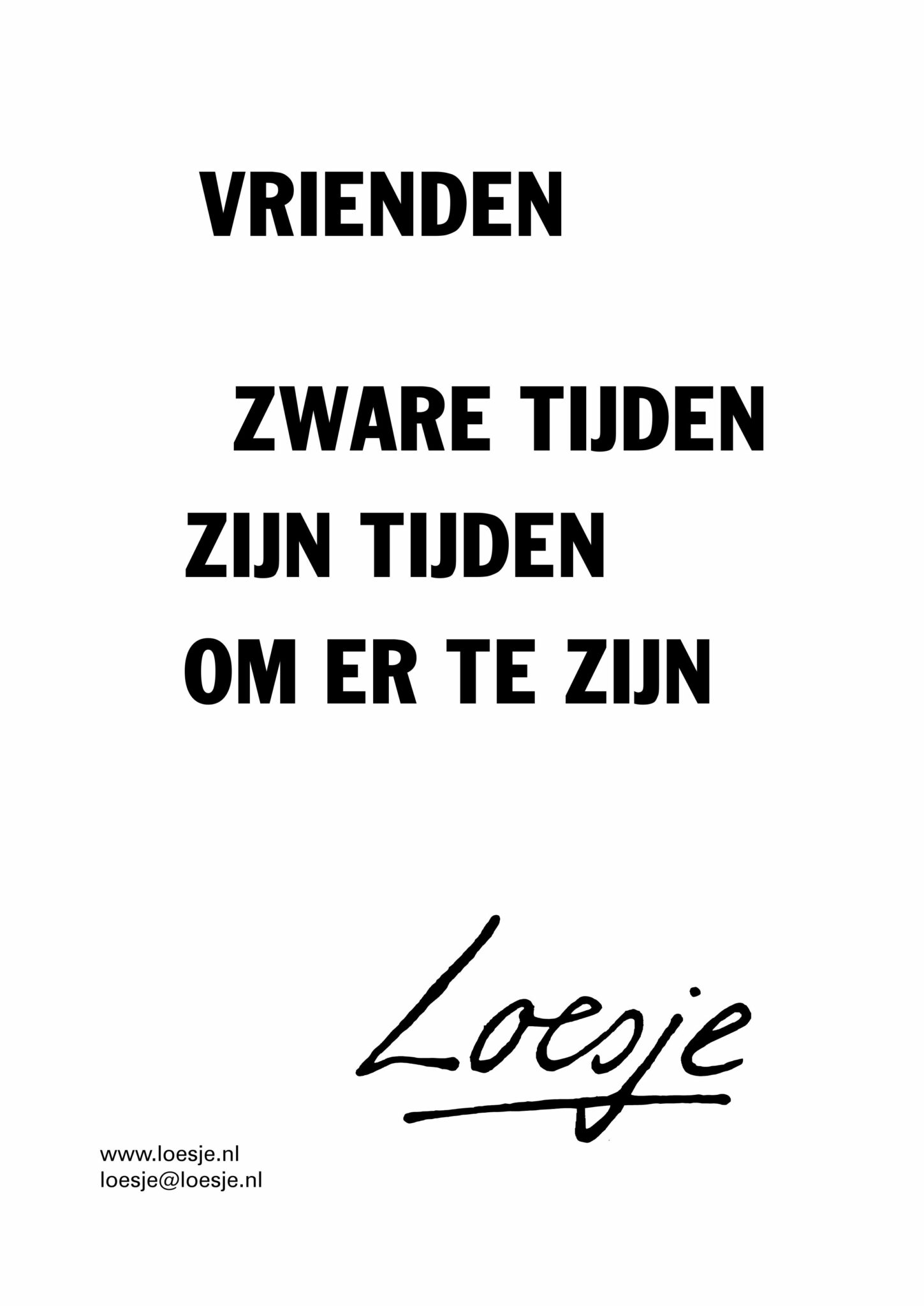 Zorgen Moet Je Doen Niet Maken Loesje