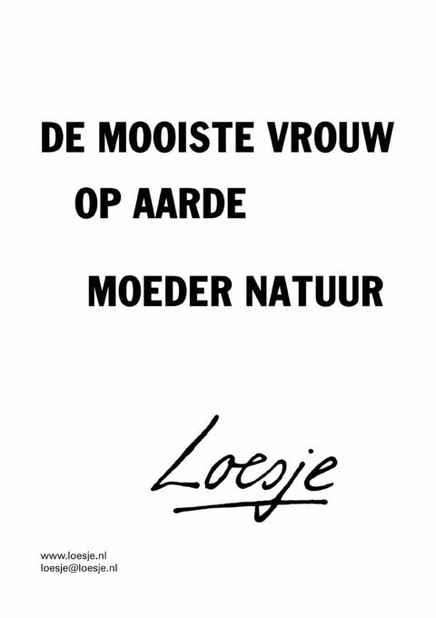 De mooiste vrouw op aarde / Moeder Natuur