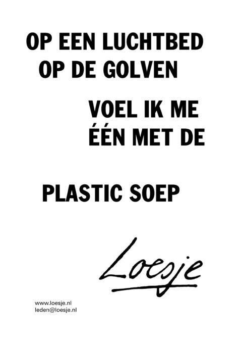 Op een luchtbed op de golven voel ik me één met de plastic soep