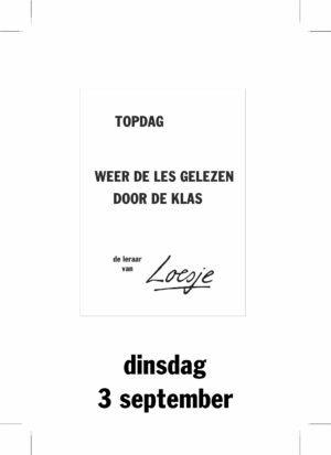 Topdag/weer de les gelezen door de klas -leraar van