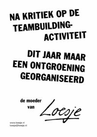 Na kritiek op de teambuildingactivteit dit jaar maar een ontgroening georganiseerd – de moeder van