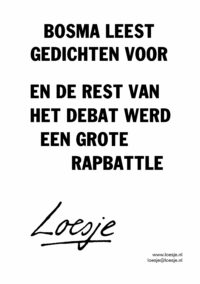 Bosma leest gedichten voor / en de rest van het debat werd een grote rapbattle