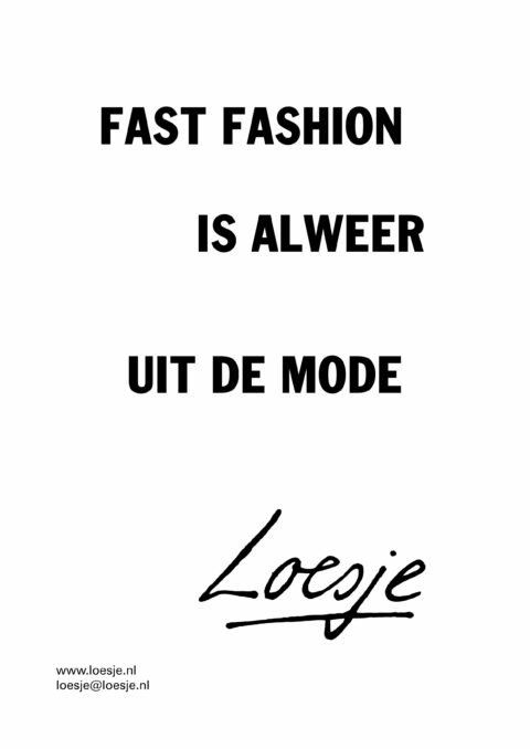 Fast fashion is alweer uit de mode