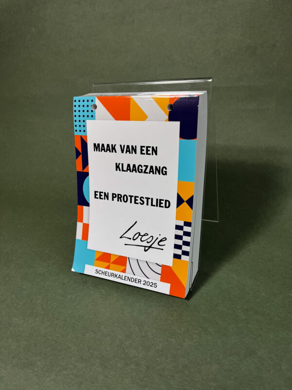 Scheurkalender 2025 - maak van een klaagzang een protestlied