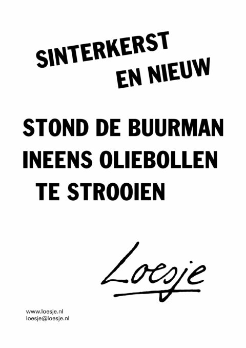 Sinterkerst en nieuw / stond de buurman ineens oliebollen te strooien