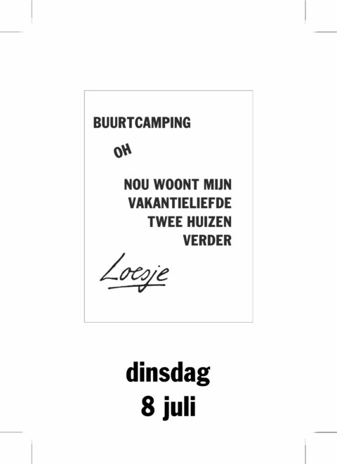 Buurtcamping/ oh/ nou woont mijn vakantieliefde twee huizen verder