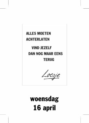 Alles moeten achterlaten - vind jezelf dan nog maar eens terug