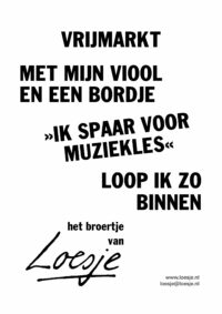 vrijmarkt / met mijn viool en een bordje >>ik spaar voor muziekles