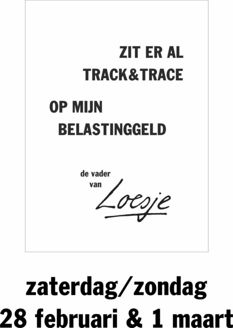 Zit er al track en trace op  mijn belastinggeld