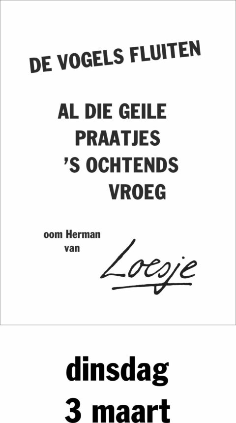 De vogels fluiten al die geile praatjes smorgens vroeg