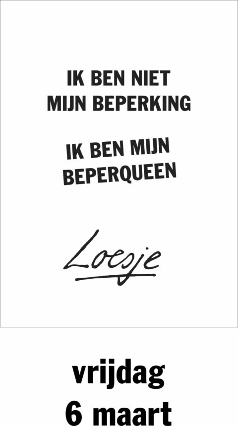 Ik ben niet mijn beperking ik ben mijn beperqueen