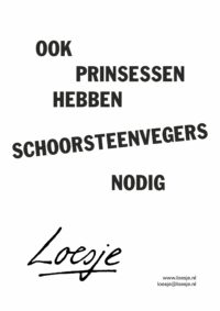 ook prinsessen hebben schoorsteenvegers nodig