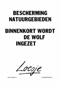 bescherming natuurgebieden / binnenkort wordt de wolf ingezet