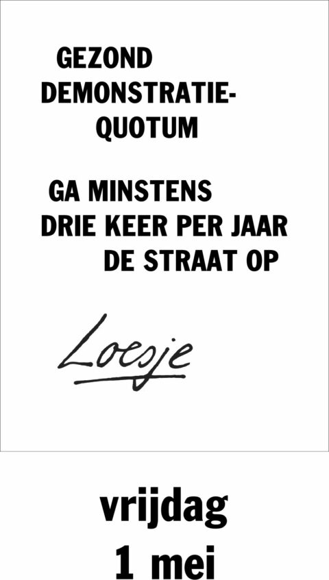 Gezond demonstratiequotum ga minstens drie keer per jaar de straat op