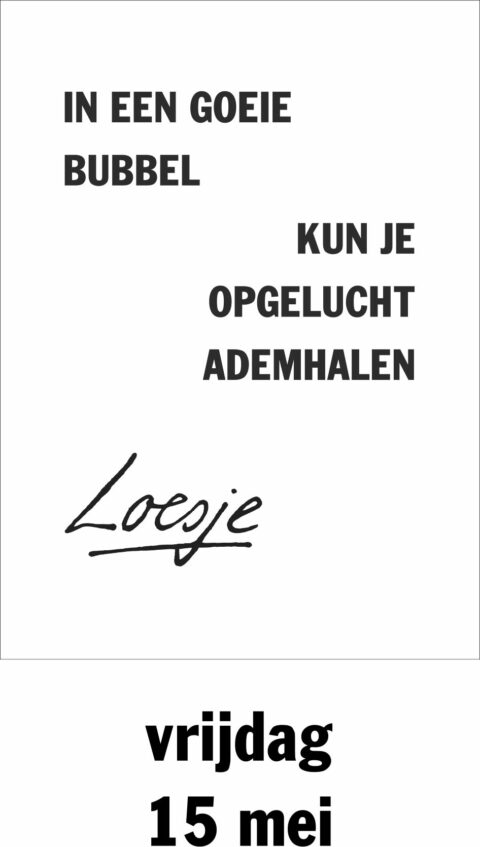 In een goeie bubbel kun je opgelucht ademhalen