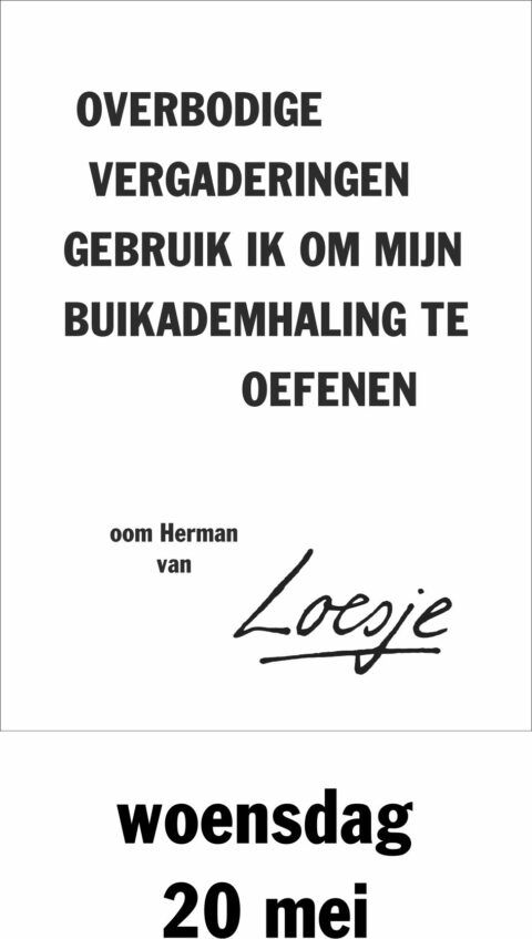 Overbodige vergaderingen gebruik ik om mijn buikademhaling te oefenen