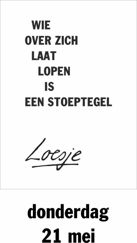 Wie over zich laat lopen is een stoeptegel