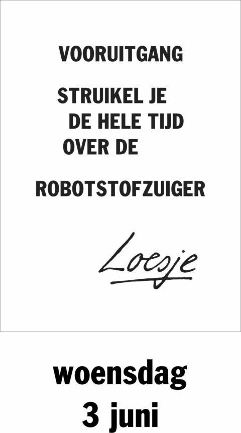 Vooruitgang struikel je de hele tijd over de robotstofzuiger