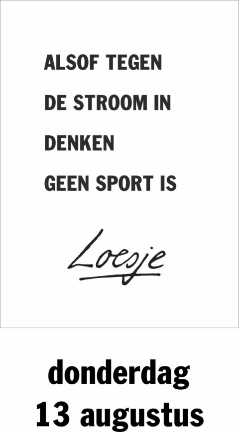 Alsof tegen de stroom in denken geen sport is