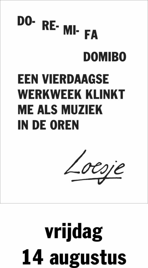 Do re mi fa domibo een vierdaagse werkweek klinkt me als muziek in de oren