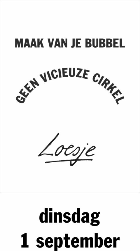 Maak van je bubbel geen vicieuze cirkel
