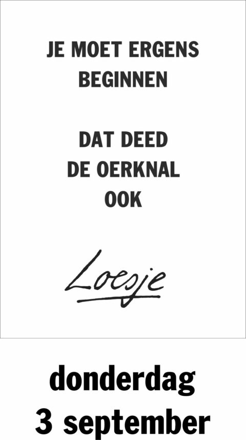 Je moet ergens beginnen dat deed de oerknal ook