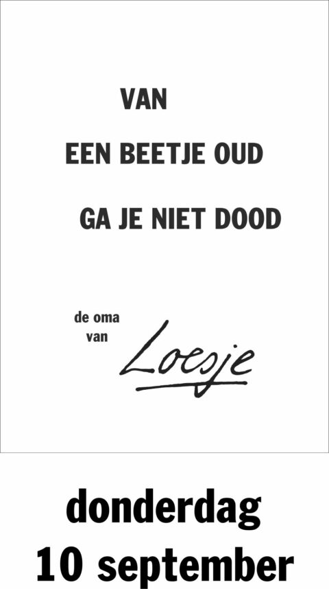 Van een beetje oud ga je niet dood